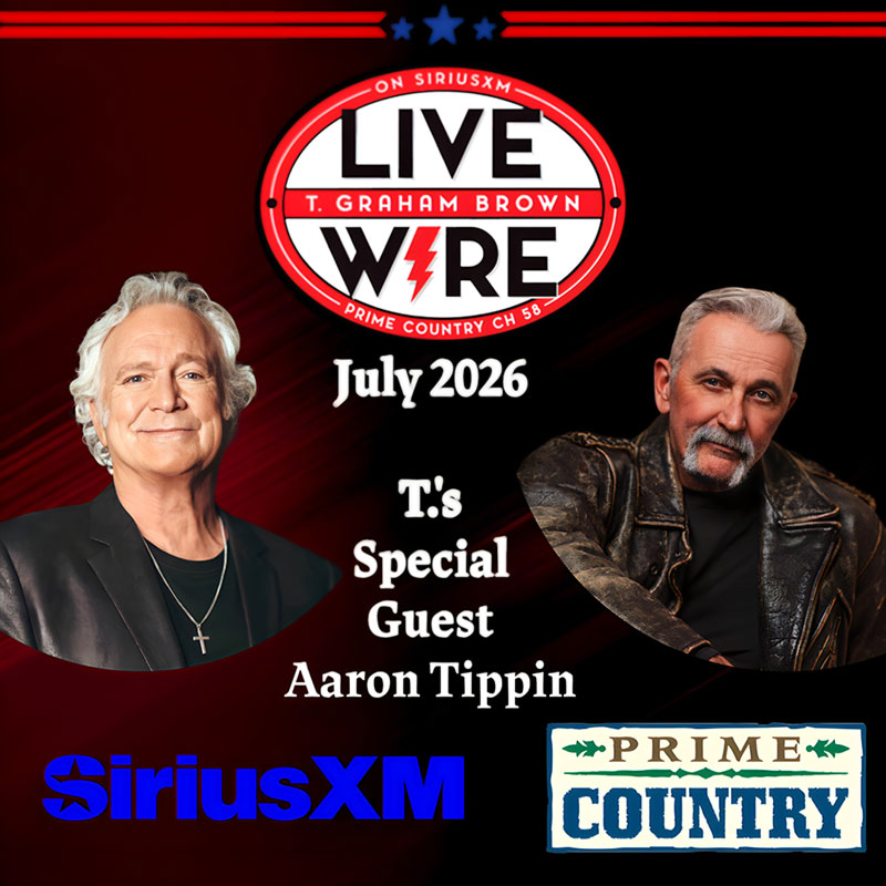 T. GRAHAM BROWN CELEBRATES AMERICA’S 250TH BIRTHDAY WITH A PATRIOTIC JULY EDITION OF LIVE WIRE ON SIRIUSXM
